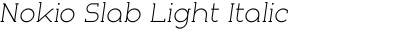 Nokio Slab Light Italic